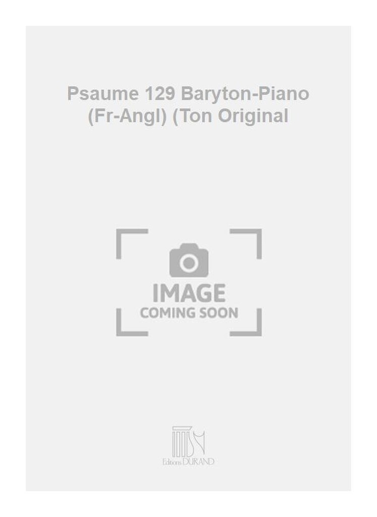 Psaume 129 Baryton-Piano (Fr-Angl) (Ton Original